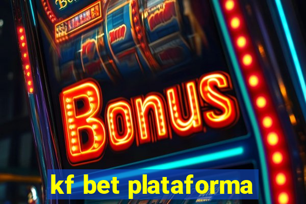 kf bet plataforma